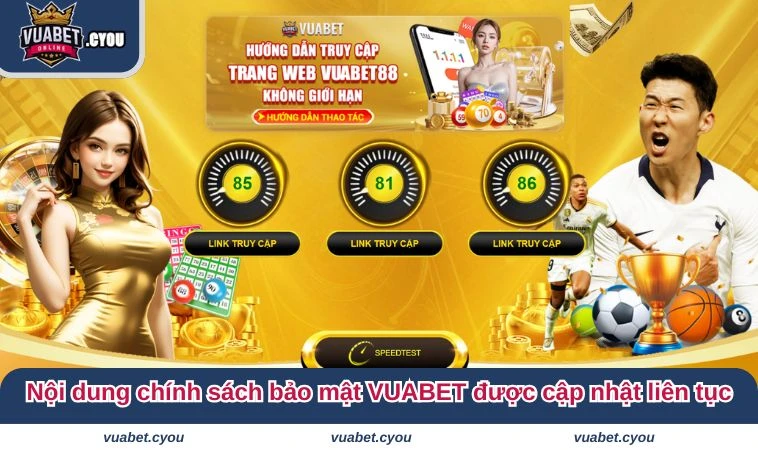 chinh sach bao mat vuabet 3 Nội dung chính sách bảo mật VUABET được cập nhật liên tục