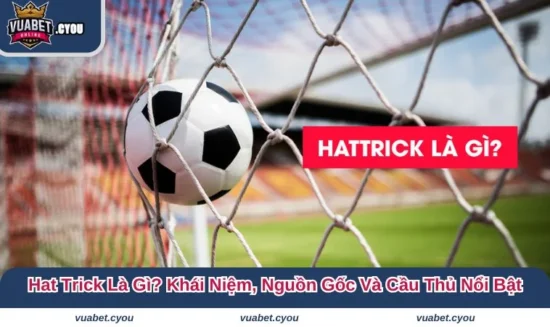 Hat trick là gì