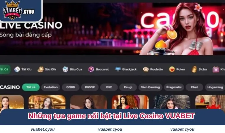 live casino vuabet 4 Những tựa game nổi bật tại Live Casino VUABET