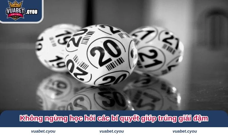 lo de la gi meo soi cau Không ngừng học hỏi các bí quyết giúp trúng giải đậm