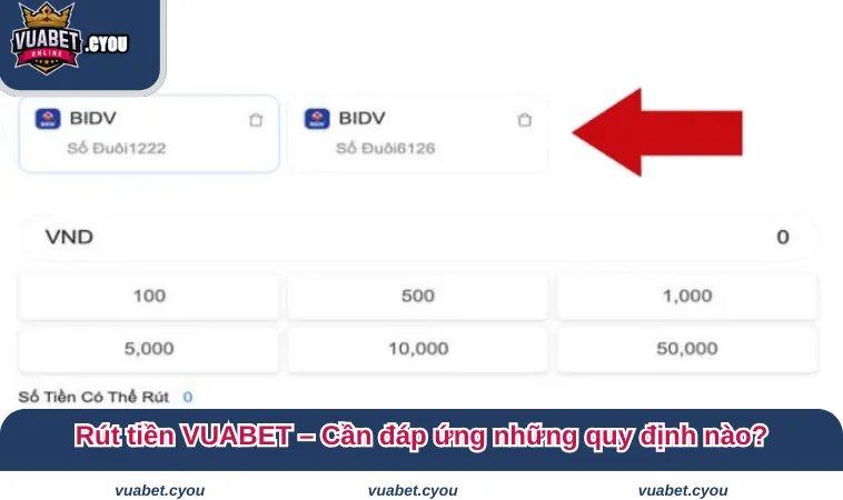 Rút tiền VUABET – Cần đáp ứng những quy định nào?