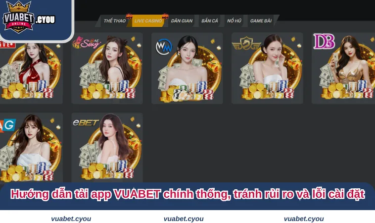 Hướng dẫn tải app VUABET chính thống, tránh rủi ro và lỗi cài đặt